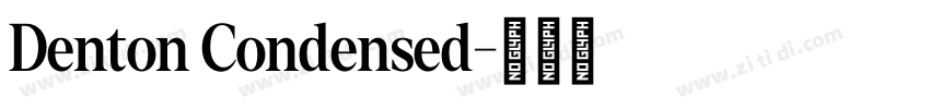 Denton Condensed字体转换 Denton Condensed字体转换
